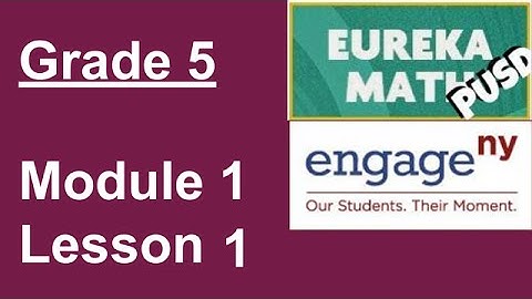 Eureka Math Grade 5 Module 1 Lesson 1