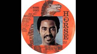 John Holt - I Wanna Dance