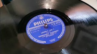 Lonely Am I ~ Rosemary Clooney ~ 1952 Philips 78rpm Record ~ Philips GF403 Player