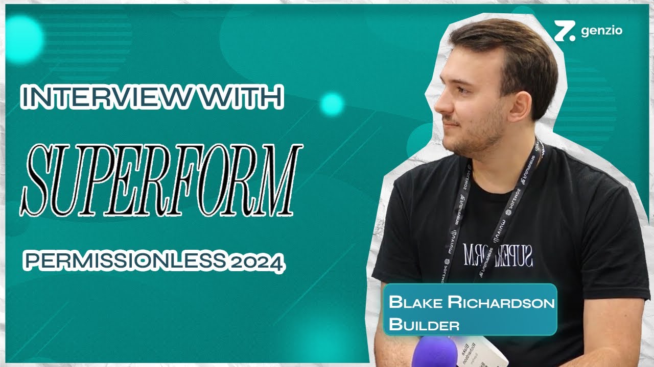 Superform: Simplifying Cross-Chain DeFi for Better Yields | Blake Richardson - Superform