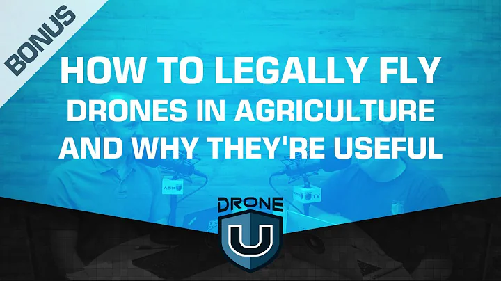 How to Legally Fly Drones in Agriculture and Why T...