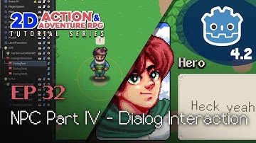 NPC Part IV Dialog Interaction // E32 // Make a 2D Action & Adventure RPG in Godot 4