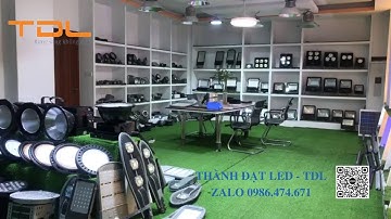 THÀNH ĐẠT LED TDL - SẢN XUẤT ĐÈN LED CHÍNH HÃNG