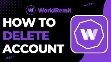 How to Delete Worldremit Account !