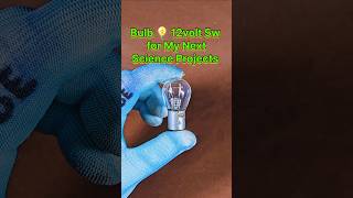 Bulb 💡 12volt 5w for My Next Science Projects #bulb #shorts #ytshorts