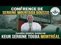 Conférence de Serigne Mourtada Bousso Dahira Norou Darayni Keur Serigne Touba Montréal