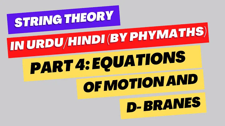 String Theory || Part 4 || Equations of motion, boundary conditions and Dp branes