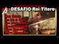 DESAFIO Romeo Rei dos Títeres NG+,  DIFÍCIL mas não IMPOSSÍVEL