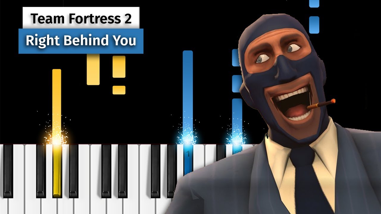 Team Fortress 2 Right Behind You Piano Tutorial Youtube