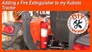 Adding a Fire Extinguisher to my Kubota Tractor (#110)