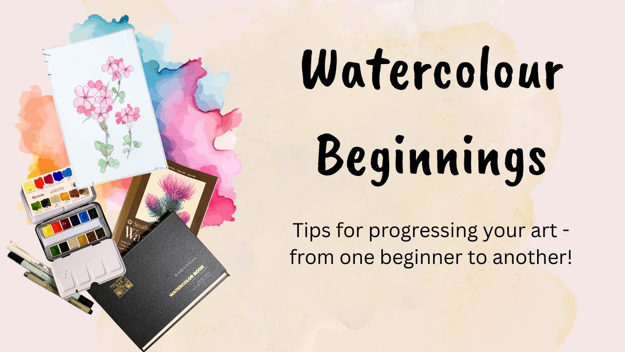 Watercolour tips from one beginner to the other!