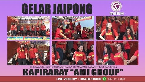 Live Gelar Jaipong Kapiraray || AMI GROUP || Karawang