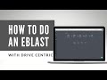 2020 drive centric eblast tutorial