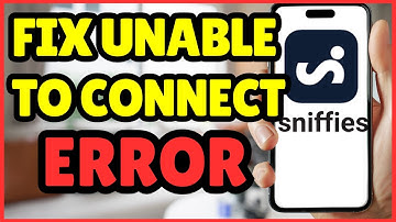 How to Fix “Unable to Connect” Errors on Sniffies – Easy Troubleshooting Guide