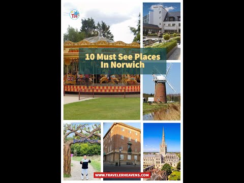 Vidéo: 10 meilleurs sites touristiques à Norwich