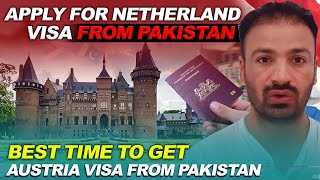Best time to apply for Austria visa from Pakistan / Netherland visa for Pakistani/Schengen visa 2024