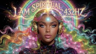 I AM SPIRITUAL | 432Hz Occult Frequency Spell