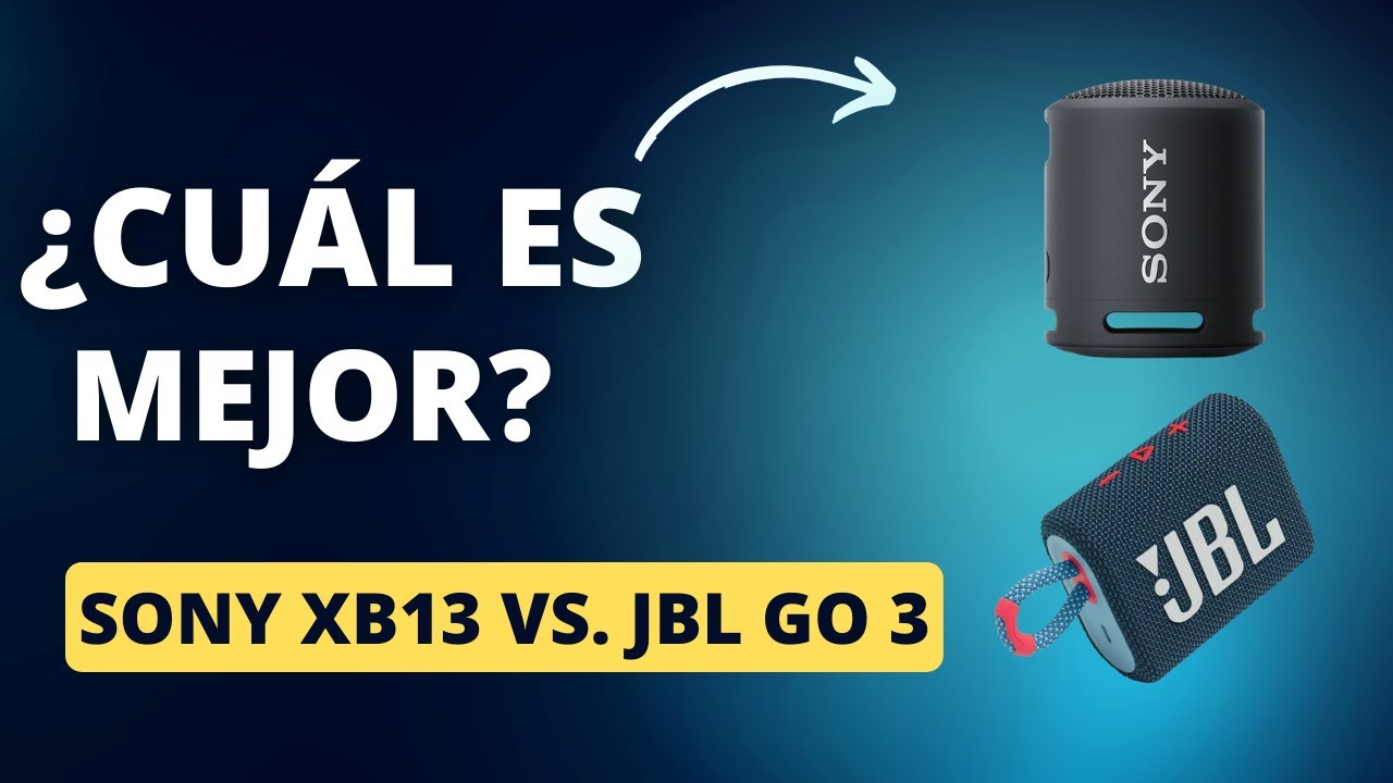 JBL Go 3 vs Sony SRS - XB13, ¿Qué altavoz crees que será mejor