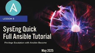 Ansible Tutorial 08 - Privilege Escalation with Ansible Become