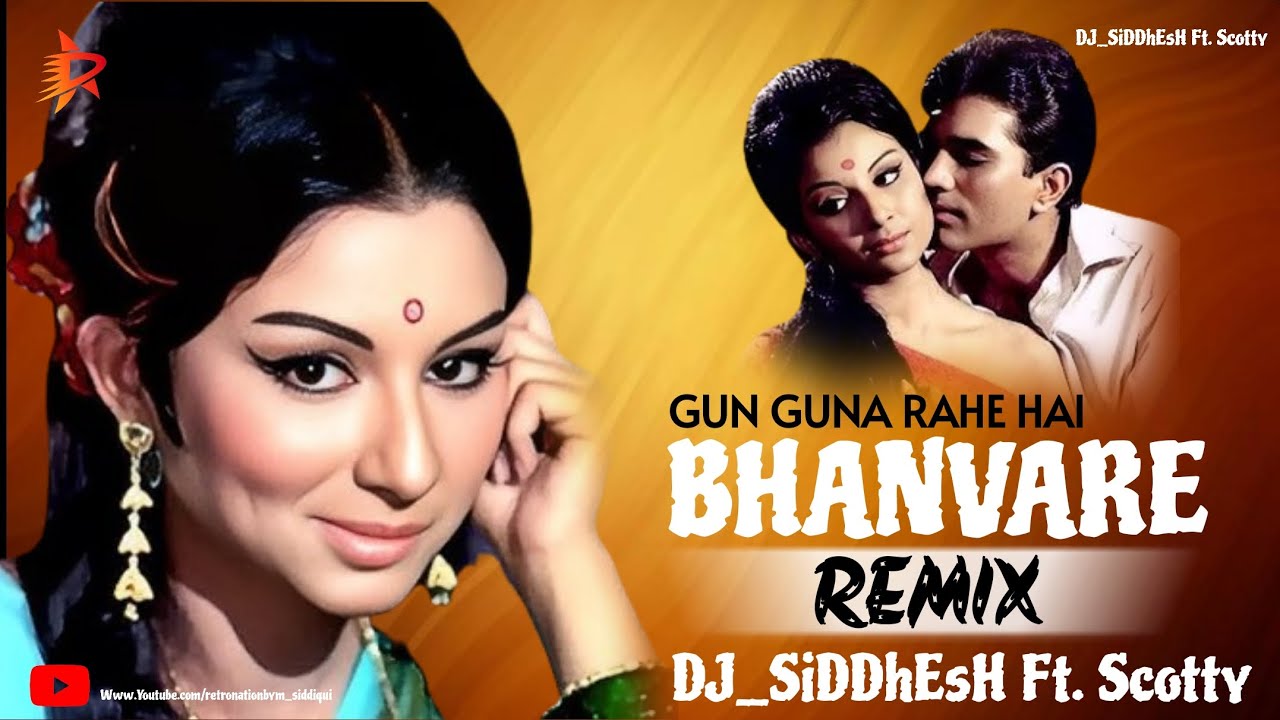 Gun Guna Rahe Hai Bhanvare DJ_SiDDhEsH Ft. Scotty Mix = Hip Hop Mix