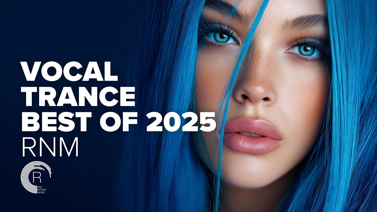 VOCAL TRANCE - BEST OF 2025 RNM [FULL ALBUM]