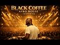 🔥 AFRO / MELODIC HOUSE 2026 - DEEP & HYPNOTIC SET SOULFUL JOURNEY 🔥 BLACK COFFEE INSPIRED Part 41