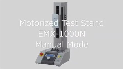 【Users Guide】Motorized Test Stand EMX 1000N Manual Mode