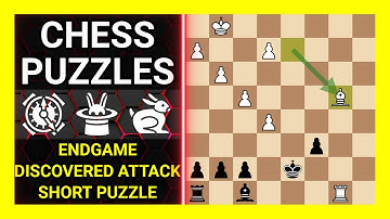 Chess Puzzles to Practice. Themes: Endgame, Discovered attack, Short puzzle. Learn Chess
