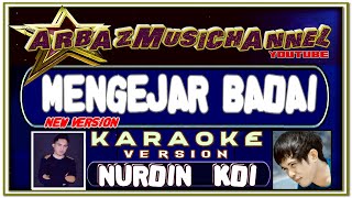 Karaoke Mengejar Badai - Nurdin Yaseng