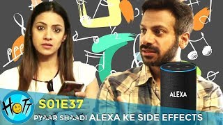 Alexa Ke Side Effects | Couple of Mistakes | S01E37 | Karan Veer Mehra | Barkha Sengupta