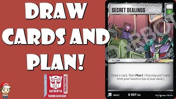 Secret Dealings Lets You Draw Cards AND Plan Ahead! (Transformers TCG)