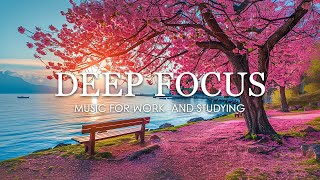 Ambient Study Music To Concentrate - ดนตรีเพื่อการศึกษา สมาธิ และความทรงจำ #834