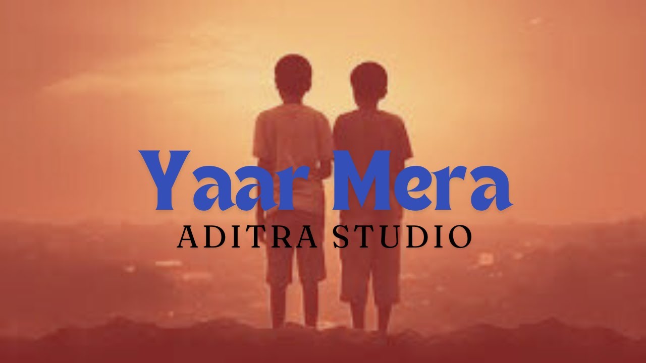 Yaar Mera