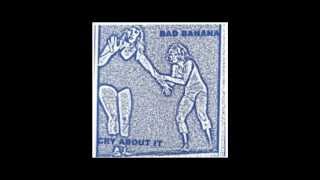 Video thumbnail of "Bad Banana - Boys And Girlfriends"