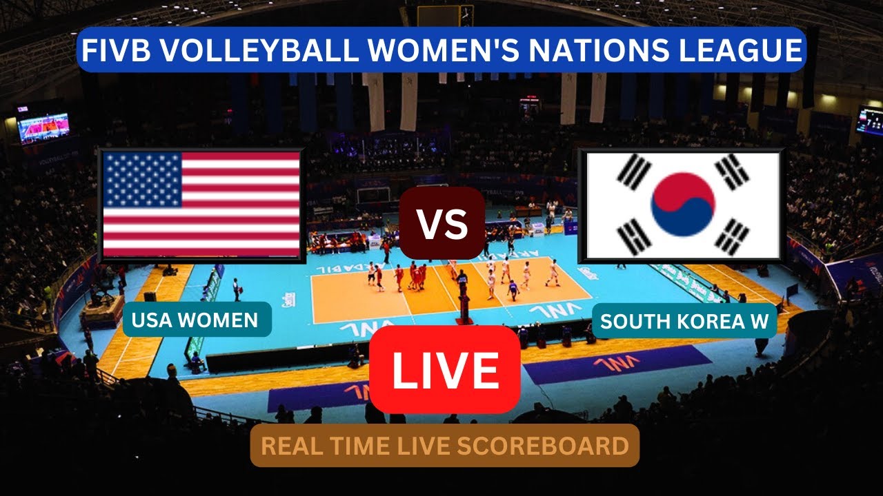 South Korea Vs USA LIVE Score UPDATE Today VNL 2023 FIVB Volleyball Womens Nations League Jun 3 2023