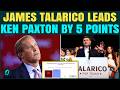 Texas Poll SHOCKER: Democrat James Talarico LEADS Ken Paxton By 5 Points | GOP In BIG Trouble