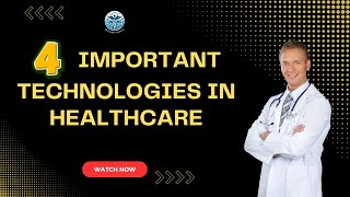 4 Groundbreaking Technologies Transforming Healthcare