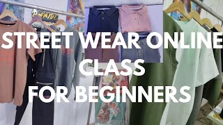 Online Street wear class for beginners/WhatsApp only: 08073642187