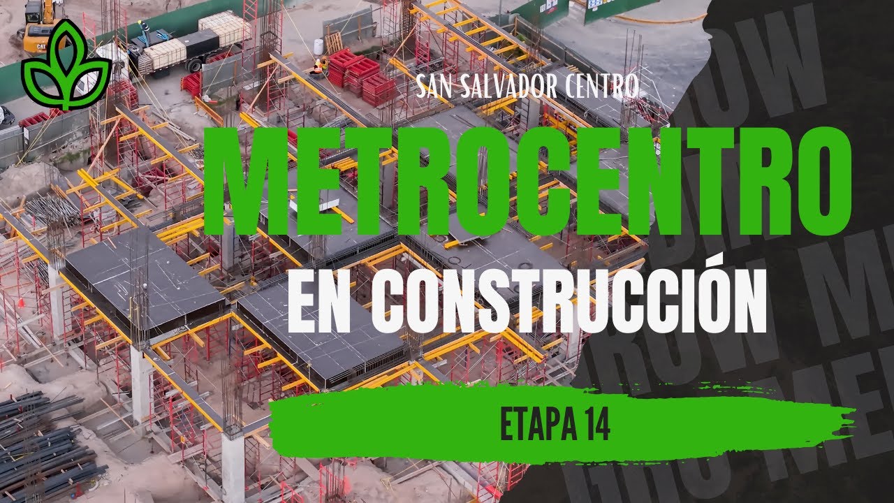 Metrocentro Etapa 14 en Construcción Grandes Avances Reportaje 4K