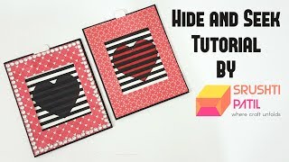 Hide and Seek card Tutorial by Srushti Patil | Valentine Special