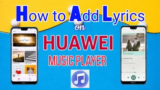 How to Add Lyrics in Huawei Music Player | Tutorial 2021 screenshot 2