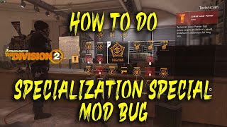 How To Do Specialization Special Mod Bug l The Division 2 l TU.12.3