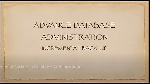 Incremental Backup in Database Administration