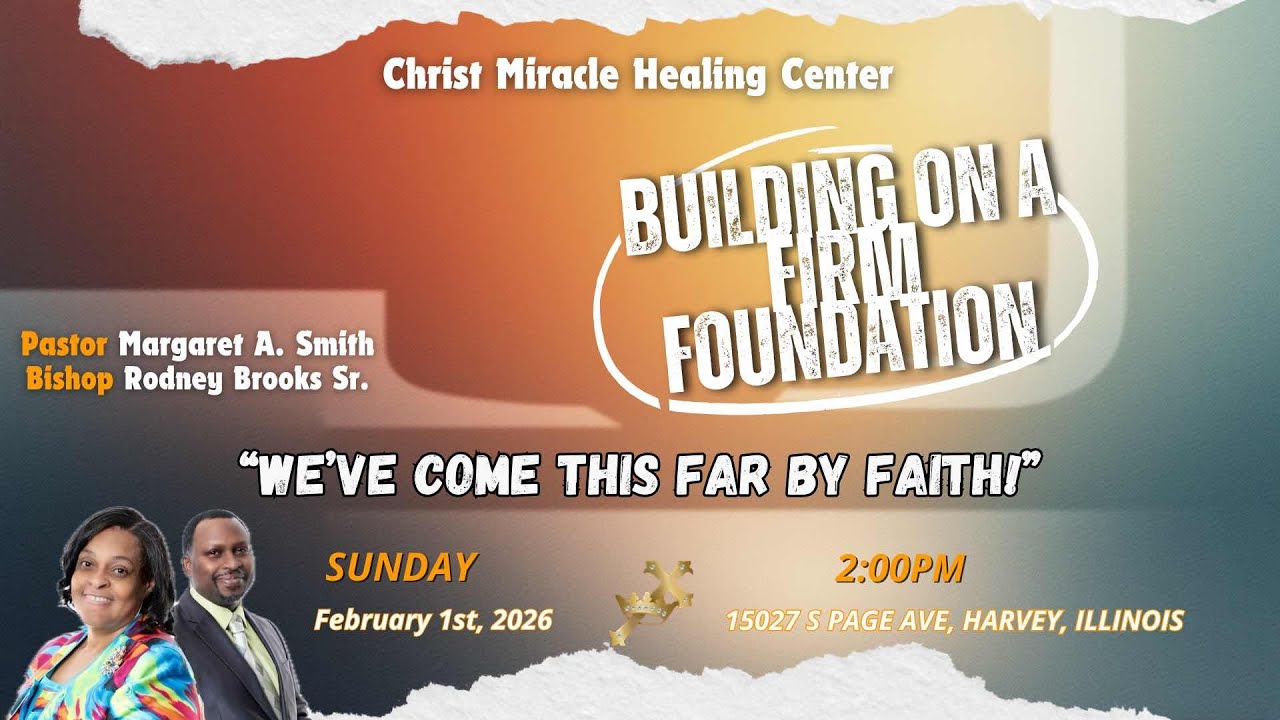 Sunday Service | Building On A Firm Foundation | 2/8/26