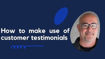 How to Make Use of Customer Testimonials