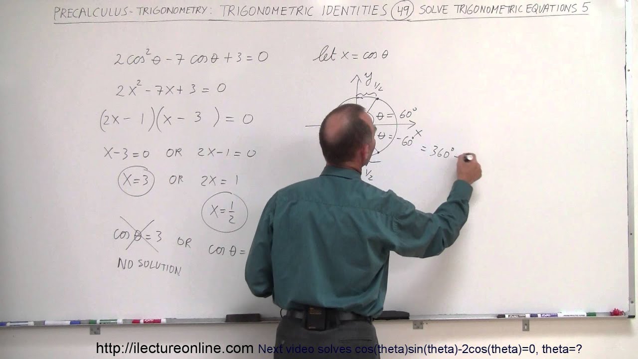 Precalculus Trigonometry Trig Identities 49 Of 57 Solve 2cos 2 Theta 7cos Theta 3 0 Theta Youtube