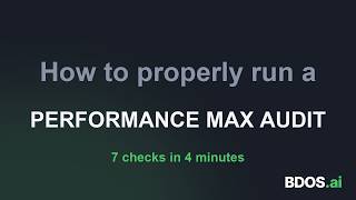 Performance Max Audit: 7 Checks Before You Touch the Budget