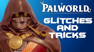 Palworld glitches and tricks!