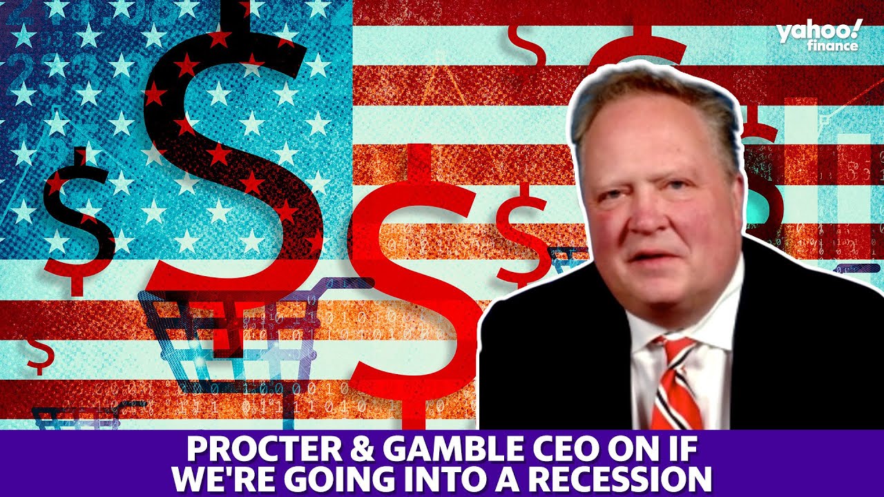Procter & Gamble CEO discusses if the U.S. is going into a recession