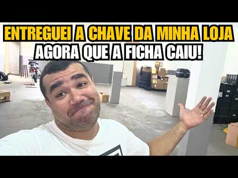 ENTREGUEI A CHAVE DA MINHA LOJA E O SENTIMENTO FOI BEM ESTRANHO!